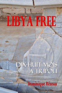 Lybia Free Dominique Rézeau