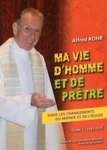 Ma vie d'homme et de prêtre Alfred Rohr B