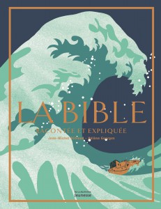 Bible racontée et expliquée
