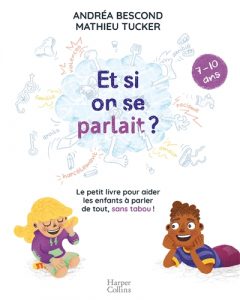 Et Si On Se Parlait 7-10 Ans - Catholiques Francophones Dans Le Monde